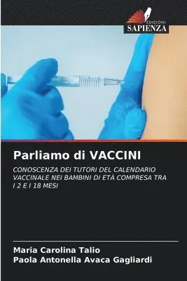 Maria Carolina Talio, Paola Antonella Avaca Gagliardi - Parliamo di VACCINI, Häftad. Tillgänglighet: Lägg i varukorg
