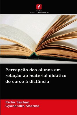 Richa Sachan, Gyanendra Sharma - Percepção dos alunos em relação ao material didático do curso à distância, Häftad