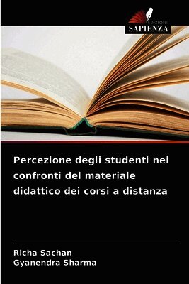 Richa Sachan, Gyanendra Sharma - Percezione degli studenti nei confronti del materiale didattico dei corsi a distanza, Häftad