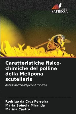 Caratteristiche fisico-chimiche del polline della Melipona scutellaris