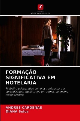 Andres Cardenas, Diana Sulca - Formação Significativa Em Hotelaria, Häftad. Tillgänglighet: Lägg i varukorg