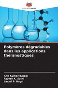 Polym�res d�gradables dans les applications th�ranostiques