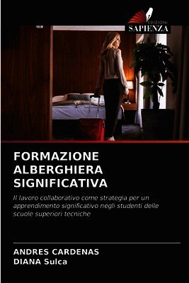 Andres Cardenas, Diana Sulca - Formazione Alberghiera Significativa, Häftad. Tillgänglighet: Lägg i varukorg