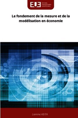 Lamine Keita - fondement de la mesure et de la modélisation en économie, Häftad