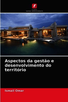 Aspectos da gestão e desenvolvimento do território