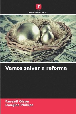 Russell Olson, Douglas Phillips - Vamos salvar a reforma, Häftad. Tillgänglighet: Lägg i varukorg