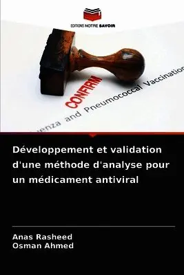 Anas Rasheed, Osman Ahmed - Développement et validation d'une méthode d'analyse pour un médicament antiviral, Häftad. Tillgänglighet: Lägg i varukorg