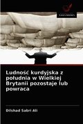 Ludno?c kurdyjska z poludnia w Wielkiej Brytanii pozostaje lub powraca