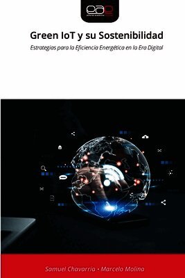 Samuel Chavarría, Marcelo Molina - Green IoT y su Sostenibilidad, Häftad