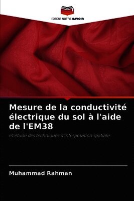 Muhammad Rahman - Mesure de la conductivité électrique du sol à l'aide de l'EM38, Häftad. Tillgänglighet: Lägg i varukorg