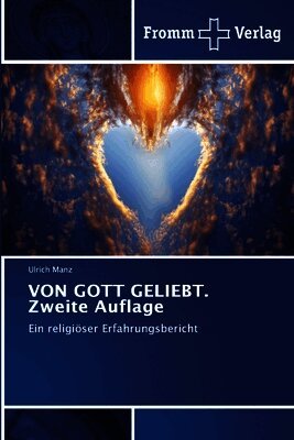 VON GOTT GELIEBT. Zweite Auflage