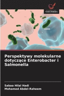 Perspektywy molekularne dotyczące Enterobacter i Salmonella
