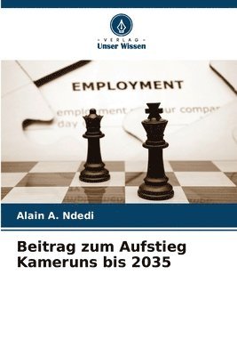 Alain A Ndedi - Beitrag zum Aufstieg Kameruns bis 2035, Häftad