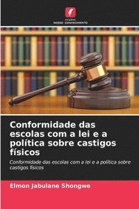 Conformidade das escolas com a lei e a pol�tica sobre castigos f�sicos