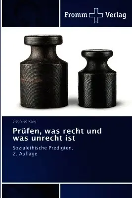 Siegfried Karg - Prüfen, was recht und was unrecht ist, Häftad. Tillgänglighet: Lägg i varukorg