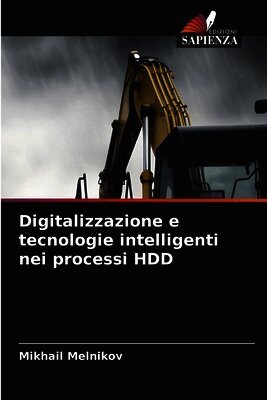 Mikhail Melnikov - Digitalizzazione e tecnologie intelligenti nei processi HDD, Häftad