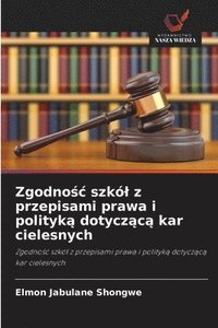 Zgodno?c szk�l z przepisami prawa i polityk? dotycz?c? kar cielesnych