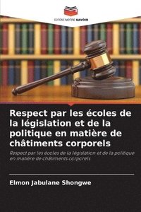 Respect par les �coles de la l�gislation et de la politique en mati�re de ch�timents corporels