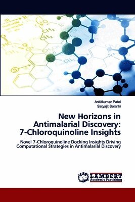 Ankitkumar Patel, Satyajit Solanki - New Horizons in Antimalarial Discovery, Häftad. Tillgänglighet: Lägg i varukorg