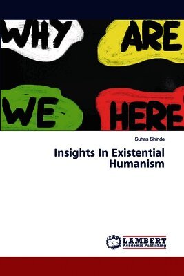 Suhas Shinde - Insights In Existential Humanism, Häftad