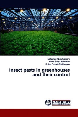 Insect pests in greenhouses and their control