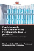 Persistance du s�cukinumab et de l'ixekizumab dans le psoriasis