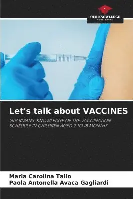 Maria Carolina Talio, Paola Antonella Avaca Gagliardi - Let's talk about VACCINES, Häftad. Tillgänglighet: Lägg i varukorg