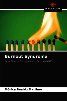 Mónica Beatriz Martínez - Burnout Syndrome, Häftad