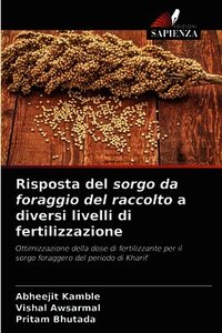 Risposta del sorgo da foraggio del raccolto a diversi livelli di fertilizzazione
