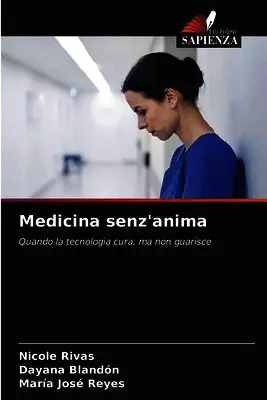Nicole Rivas, Dayana Blandón, María José Reyes - Medicina senz'anima, Häftad. Tillgänglighet: Lägg i varukorg