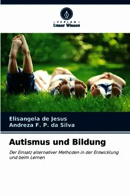 Elisangela de Jesus, Andreza F P Da Silva - Autismus und Bildung, Häftad. Tillgänglighet: Lägg i varukorg
