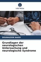 Douniazede Badsi - Grundlagen der neurologischen Untersuchung und neurologische Syndrome, Häftad. Tillgänglighet: Lägg i varukorg
