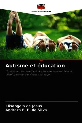 Elisangela de Jesus, Andreza F P Da Silva - Autisme et éducation, Häftad. Tillgänglighet: Lägg i varukorg