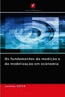 Lamine Keita - Os fundamentos da medição e da modelização em economia, Häftad