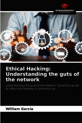 William García - Ethical Hacking, Häftad