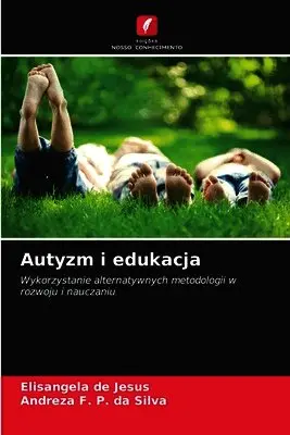 Elisangela de Jesus, Andreza F P Da Silva - Autyzm i edukacja, Häftad. Tillgänglighet: Lägg i varukorg