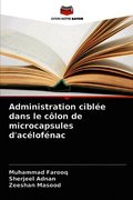 Administration cibl�e dans le c�lon de microcapsules d'ac�lof�nac
