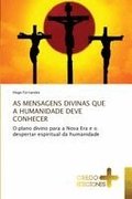 As Mensagens Divinas Que a Humanidade Deve Conhecer
