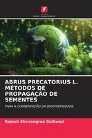 Rajesh Shrirangrao Gaikwad - Abrus Precatorius L. Métodos de Propagação de Sementes, Häftad