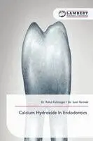 Rahul Kshirsagar, Sunil Nirmale - Calcium Hydroxide In Endodontics, Häftad. Tillgänglighet: Lägg i varukorg
