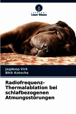 Jagdeep Virk, Bhik Kotecha - Radiofrequenz-Thermalablation bei schlafbezogenen Atmungsstörungen, Häftad