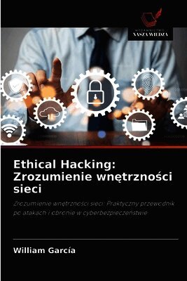 William García - Ethical Hacking, Häftad
