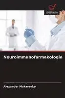 Alexander Makarenko - Neuroimmunofarmakologia, Häftad. Tillgänglighet: Lägg i varukorg