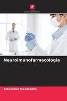 Alexander Makarenko - Neuroimunofarmacologia, Häftad. Tillgänglighet: Lägg i varukorg
