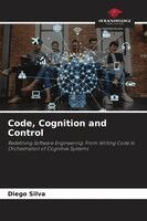 Diego Silva - Code, Cognition and Control, Häftad. Tillgänglighet: Lägg i varukorg