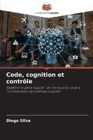 Diego Silva - Code, cognition et contrôle, Häftad. Tillgänglighet: Lägg i varukorg