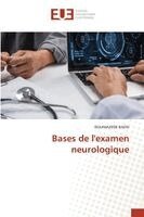 Douniazede Badsi - Bases de l'examen neurologique, Häftad. Tillgänglighet: Lägg i varukorg