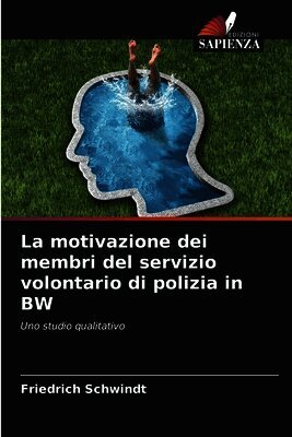 Friedrich Schwindt - motivazione dei membri del servizio volontario di polizia in BW, Häftad