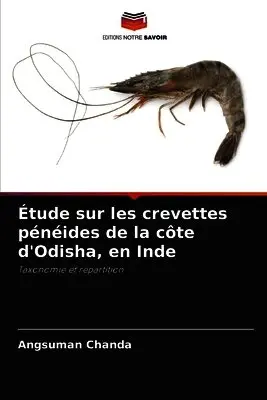 Angsuman Chanda - Étude sur les crevettes pénéides de la côte d'Odisha, en Inde, Häftad. Tillgänglighet: Lägg i varukorg