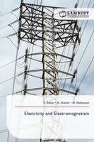 V Rohini, M Shanthi, M Maheswari - Electricity and Electromagnetism, Häftad
